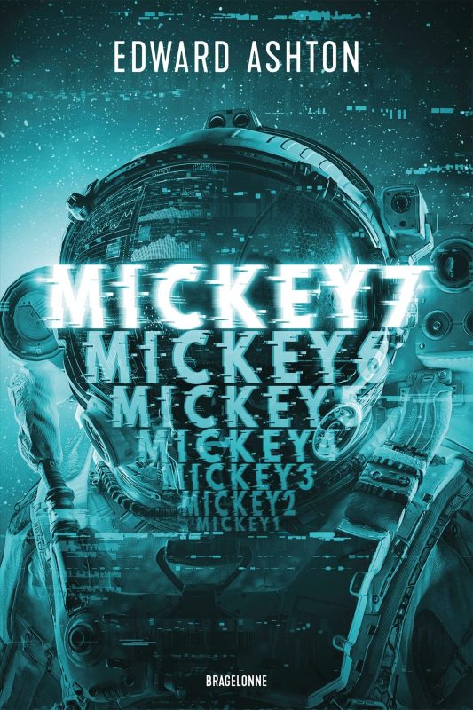 Couverture Bragelonne de Mickey7