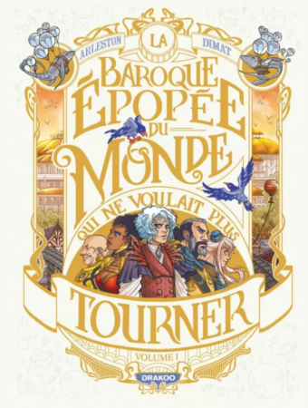 Couverture de la Baroque epopee du monde qui ne voulait plus tourner
