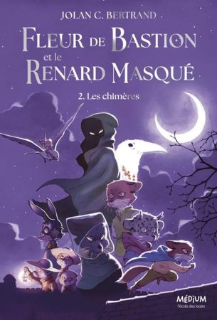 Couverture du tome 2 - Fleur de Bastion et le Renard masqué
